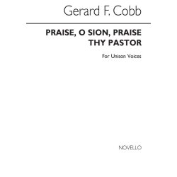 Gerard Francois Cobb: Praise O Sion Praise Thy Pastor