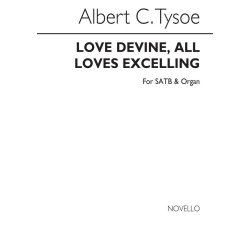 Albert C. Tysoe: Love Divine, All Loves Excelling (Hymn) Satb/Organ