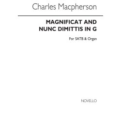 Charles Macpherson: Magnificat And Nunc Dimittis In G Satb/Organ