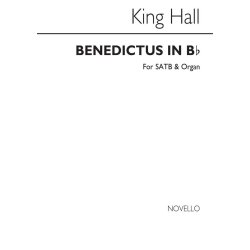 King Hall: Benedictus In B Flat Satb/Organ
