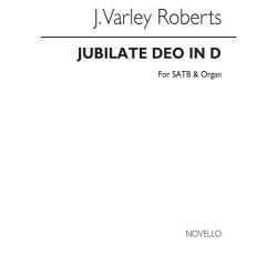 J. Varley Roberts: Jubilate Deo Satb/Organ