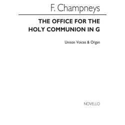 F. Champneys: The Office For The Holy Communion In G Unison/Organ