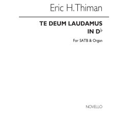 Eric Thiman: Te Deum Laudamus In Db Satb/Organ