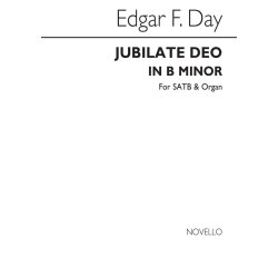 Edgar F. Day: Jubilate Deo In B Minor Satb/Organ