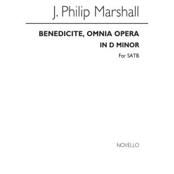 Marshall, J Benedicite Omnia Opera D Min Satb