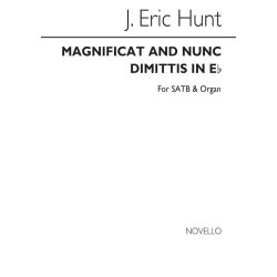J. Eric Hunt: Magnificat And Nunc Dimittis In E Flat Satb/Organ