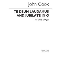 John Cook: Te Deum Laudamus And Jubilate In G Satb/Organ