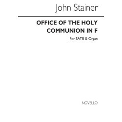 John Stainer: Office Of The Holy Communion In F Satb/Organ