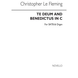 Le Fleming: Te Deum &amp; Benedictus for SATB and Organ