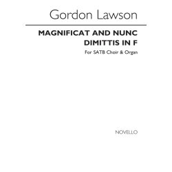 Gordon Lawson: Magnificat And Nunc Dimittis In F Satb/Organ