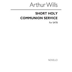 Arthur Wills: Short Holy Communion Service