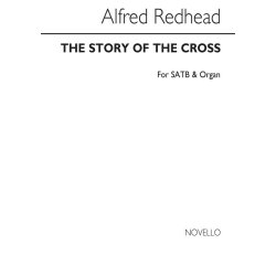 Alfred Redhead: The Story Of The Cross (Hymn) Satb/Organ