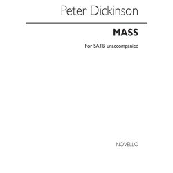 Peter Dickinson: Mass Satb Unaccompanied