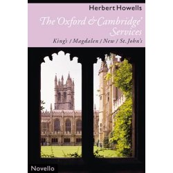 Herbert Howells: The 'Oxford And Cambridge' Services (King's, Magdalen, New, St. John's)