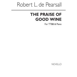 Pearsall, R  The Praise Of Good Wine  Ttbb/Pf