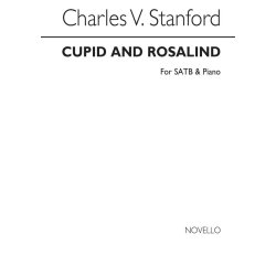 Stanford, Cv Cupid And Rosalind Satb/Piano