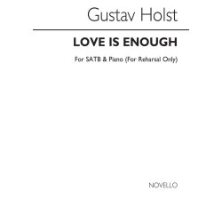 Gustav Holst: Love Is Enough