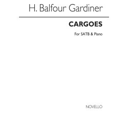Balfour Gardiner, H Cargoes Satb/Piano
