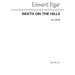 Edward Elgar: Death On THe Hills Op.72