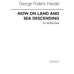 G.F. Handel: Now On Land And Sea Descending
