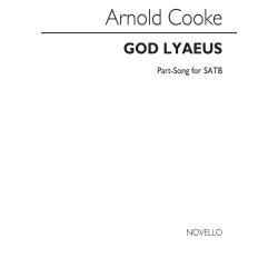 COOKE ARNOLD GOD LYAEUS SATB & PIANO FOR REHEARSAL ONLY CHORAL