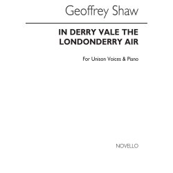 Geoffrey Shaw: In Derry Vale (The Londonderry Air) Unison With Descant/Piano