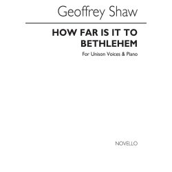 Geoffrey Shaw: How Far Is It To Bethlehem (Unison Voices)