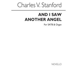Charles V. Stanford: And I Saw Another Angel (SATB/Organ)