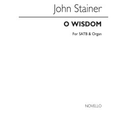 John Stainer: O Wisdom