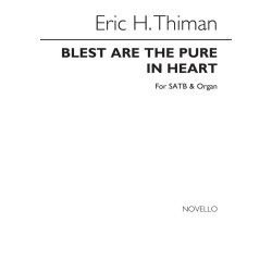 Eric Thiman: Blest Are The Pure In Heart