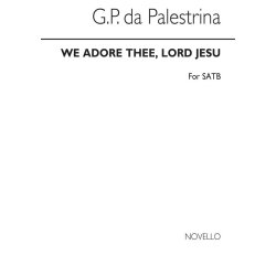 Palestrina We Adore Thee, Lord Jesu (Adoramus Te) Satb