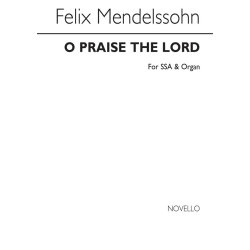 Felix Mendelssohn: O Praise The Lord (SSA)
