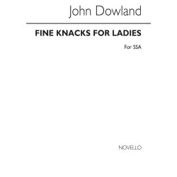 Fine Knacks For Ladies Ssa Dowland
