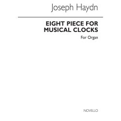 Joseph Haydn: Eight Pieces For Musical Clocks (Organ)