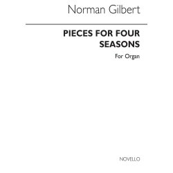 Norman Gilbert: Pieces For Four Seasons For Organ