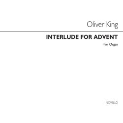 Oliver King: Interlude For Advent Op10 No.1 Organ
