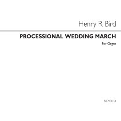 Henry Bird: Processional Wedding March