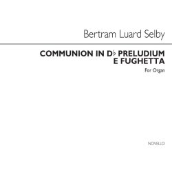 Selby Communion In D Flat &amp; Preludium E Fughetta Organ