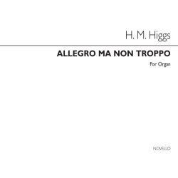 Henry Marcellus Higgs: Allegro Ma Non Troppo Organ