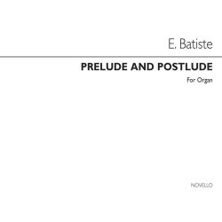 E Batiste: Prelude And Postlude Organ