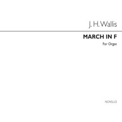 John Henry Wallis: March In F Organ