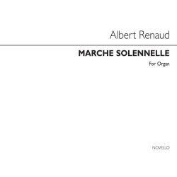 Albert Renaud: Marche Solonnelle For Organ.