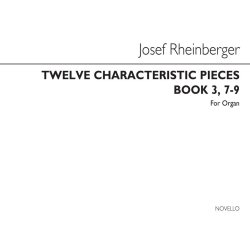 Joseph Rheinberger: Twelve Characteristic Pieces Book 3 Nos.7-9 Op156 Organ