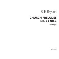 R. Ernest Bryson: Church Preludes Nos.5&6 Organ
