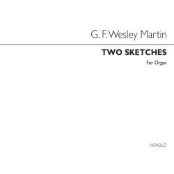 G.F. Wesley Martin: Two Sketches Organ