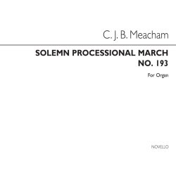 C.J.B. Meacham: Solemn Processional March