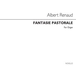 Albert Renaud: Fantaisie Pastorale For Organ