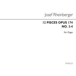 Joseph Rheinberger: Twelve Pieces Op174 Nos.3&4 Organ