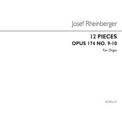 Joseph Rheinberger: Twelve Pieces Op174 Nos.9&10 Organ