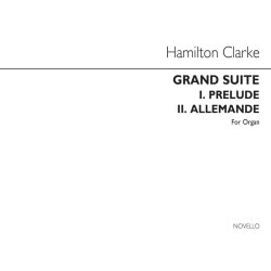 J. Hamilton S. Clarke: Grand Suite Op341 (No.1-prelude, No.2-allemande) Organ